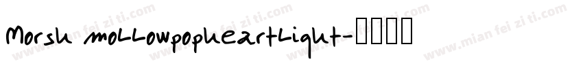 Morsh moLLowpopheartLight字体转换